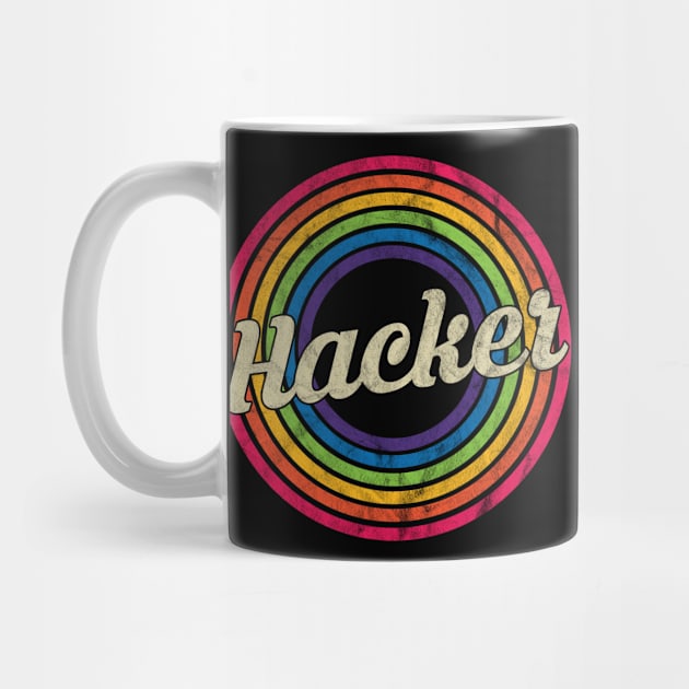 Hacker - Retro Rainbow Faded-Style by MaydenArt